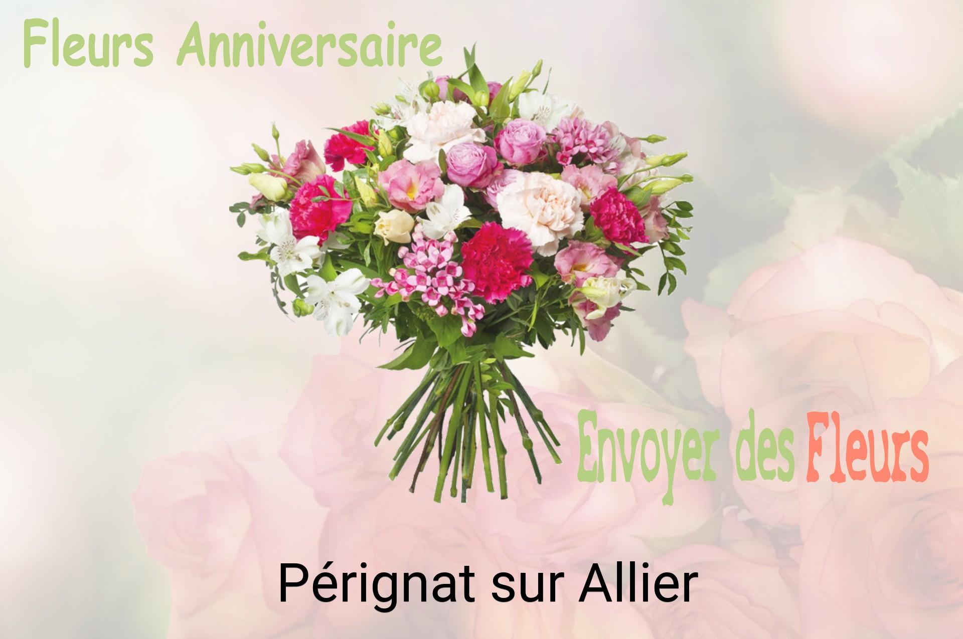 Bouquet de fleurs d’anniversaire livré à Pérignat-sur-Allier