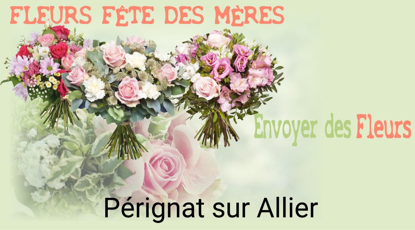 Bouquet de Fête des Mères livré à Pérignat-sur-Allier